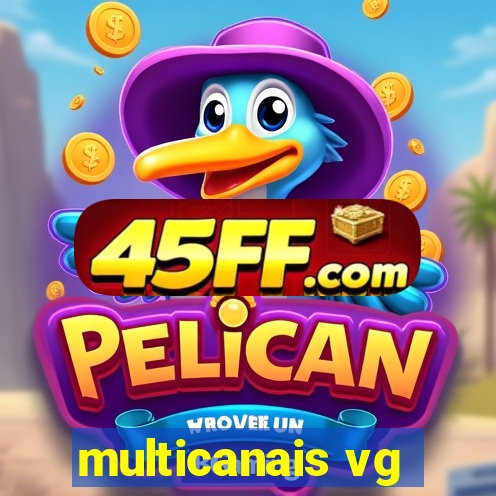 multicanais vg